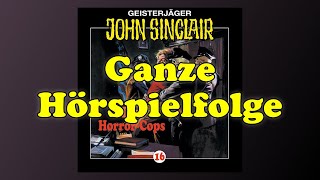 Die Horror Cops  John Sinclair 16  Ganze Hörspielfolge [upl. by Ocirled]