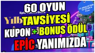 SON FIRSAT OLABİLİR EPİC GAMES YILBAŞI İNDİRİMLERİ  60 OYUN TAVSİYESİ TÜRKÇE [upl. by Terrye]