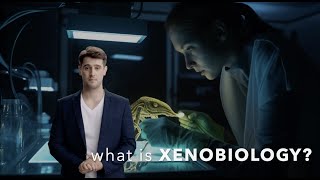 WHAT IS XENOBIOLOGY [upl. by Faubion]