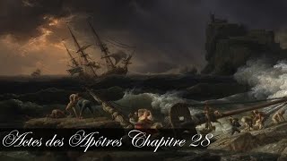 Actes des Apôtres Chapitre 28  Actes 28 [upl. by Cirde12]