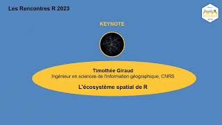 quotLécosystème spatial de Rquot  Timothée Giraud RencontresR [upl. by Cirderf770]