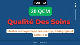 20 QCM Qualité Des Soins pour Master Management Leadership Pédagogie Et Échelle 11 Part 2 [upl. by Lole836]