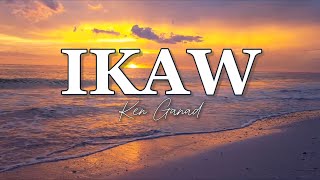 IKAW Lyrics  Ken Ganad [upl. by Hinze]