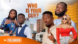 🌹WHO IS YOUR GUY🌹Full Premiere Movie 2023 [upl. by Neema]