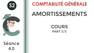 Les Amortissements 33 séance 4 LaComptabilitégénérale2 [upl. by Orestes]