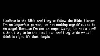 I believe in the Bible and [upl. by Lowson]