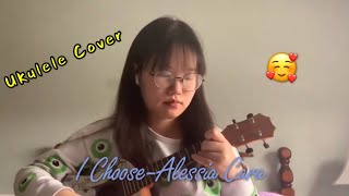 I Choose From Netflix Original Film The Willoughbys  Alessia Cara Ukulele Cover [upl. by Eliades]