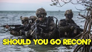 SHOULD YOU GO RECON RECON TRAINING AFTERTHOUGHTS [upl. by Oilerua505]