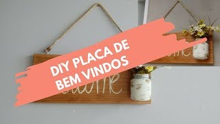 DIY PLACA DE BEM VINDO  Carla Oliveira [upl. by Asereht]