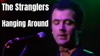 The Stranglers  Hanging Around live 1978 [upl. by Leona180]