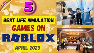 5 Best Life Simulation Games on Roblox April 2023 [upl. by Nrojb]