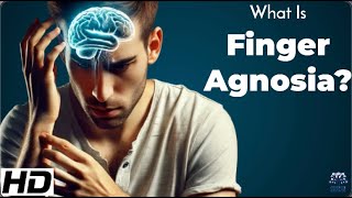 Finger Agnosia Explained Symptoms amp Solutions [upl. by Aivatnuahs362]