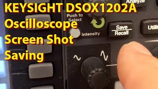 KEYSIGHT DSOX1202A Oscilloscope Screen Saving [upl. by Demetria]