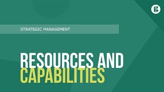 Resources and Capabilities [upl. by Ivett168]