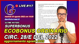 ECOBONUS ORDINARIO ristrutturazione nella circolare 28 del 2022 dell’Agenzia delle Entrate 🔴117 [upl. by Eidok480]