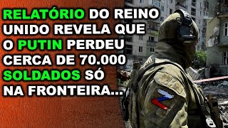 Relatório do Reino Unido revela mais de 70 mil baixas no exército russo nos últimos 2 meses [upl. by Atilal]