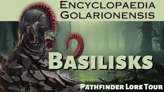 Basilisks  Pathfinder Lore [upl. by Nywled]