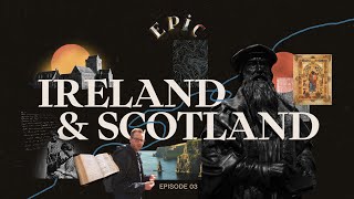 EPIC Ireland amp Scotland Episode 3 [upl. by Dill]