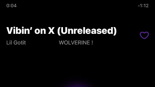 Lil Gotit  Vibin’ on X Unreleased [upl. by Theo]