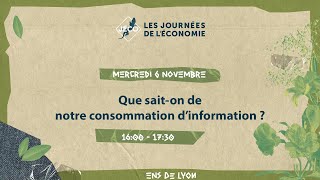 Que saiton de notre consommation dinformation   611  16h00 ENS [upl. by Pol]