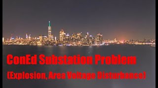 Power Disturbance From Explosion at Con Edison Farragut Substation in Brooklyn [upl. by Low]