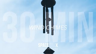 Wind Chimes  30 MIN SPACE [upl. by Cybil]