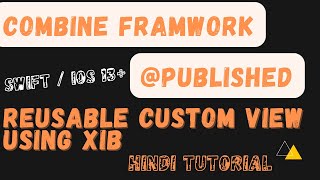 Combine Framework Swift  Reusable view using Xib  Access events xib class to ViewController [upl. by Hardin]