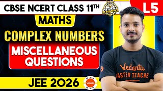 Complex Numbers Class 11  Miscellaneous Exercise NCERT Class 11 Maths Chapter 5  CBSE [upl. by Nobel]