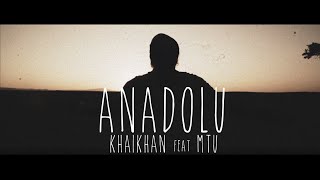 Dj KhaiKhan feat Mtu  Anadolu Video Version [upl. by Adriane]