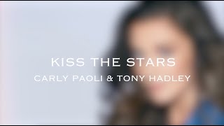 Carly Paoli amp Tony Hadley Kiss The Stars [upl. by Salomo]