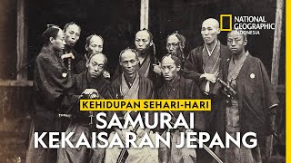 Seperti Apa Kehidupan Seharihari Samurai Kekaisaran Jepang [upl. by Goth]