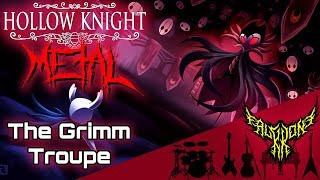 Hollow Knight  The Grimm Troupe 【Intense Symphonic Metal Cover】 [upl. by Lizbeth]