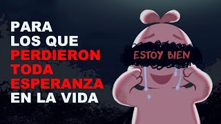 Para Aquellos que hayan Perdido la Esperanza en la Vida  Psych2Go ESPAÑOL [upl. by Zwick324]