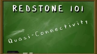 QuasiConnectivity  REDSTONE 101 [upl. by Freda]