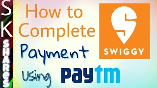 How to do Swiggy Payment using PayTM [upl. by Sallie]