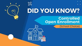 Did You Know  Controlled Open Enrollment School Choice 2024 [upl. by Gentry]