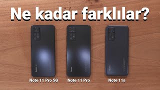 Hangisini almalı Redmi Note 11s Note 11 Pro ve Note 11 Pro 5G karşılaştırma amp inceleme [upl. by Arracat]