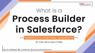 Salesforce Beginner Interview Question Part 11  What is a Process Builder in Salesforce [upl. by Aserehc40]