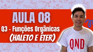 08 Funções Orgânicas  Haletos e Éter [upl. by Pollux364]