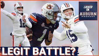 Is there really a quarterback battle happening at Auburn  Auburn Tigers Podcast [upl. by Josias516]