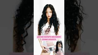 ¡JENNIE ROMPE RECORDS COMO SOLISTA jennie kpop blink mantra [upl. by Edward]