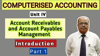 Computerised Accounting I Account Receivables and Accounts Payable Management I Part 1 I Khans [upl. by Roti]