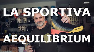 La Sportiva gama Aequilibrium [upl. by Olli471]