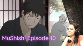 BrrrrrMushishi S1 EP 10 Reaction [upl. by Flemings]