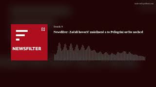 Newsfilter Začali hovoriť znásilnené a to Pellegrini určite nechcel [upl. by Seuqramed194]