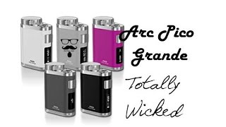 Arc Pico Grande  Totally Wicked and Eleaf [upl. by Ojeitak20]