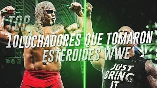 10 Luchadores Que Tomaron ESTEROIDES WWE [upl. by Lilian]