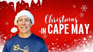 What Makes Cape May the PERFECT Christmas Destination [upl. by Dareen]