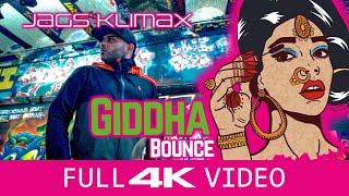 Giddha Bounce  Jags Klimax  Full Video [upl. by Nosak]