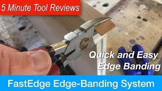 FastEdge Edge Banding System by FastCap  Five Minute Tool Reviews [upl. by Fong]